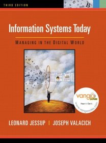 Information Systems Today: Managing in the Digital World Value Package (includes MyITLab 12-month Student Access)