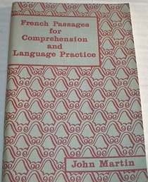 French Passages for Comprehension and Language Practice