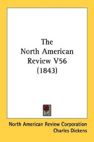 The North American Review V56 (1843)