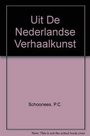 Uit De Nederlandse Verhaalkunst (Dutch Edition)