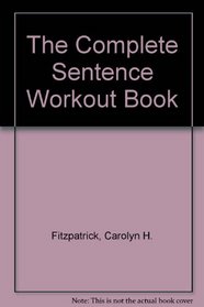 The Complete Sentence Workout Book