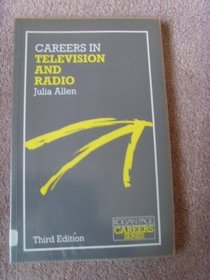 Careers in Television and Radio (Kogan Page careers)
