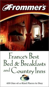 Frommer's France's Best Bed & Breakfasts and Country Inns