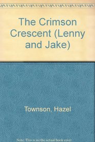The Crimson Crescent (Lenny and Jake)