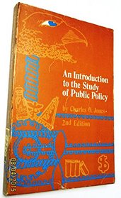 An introduction to the study of public policy (The Duxbury Press series on public policy)