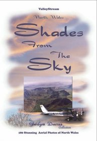 Shades from the Sky: North Wales