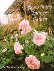 Roses in the Southern Garden