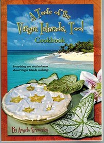 A Taste of the Virgin Islands, Too! Cookbook