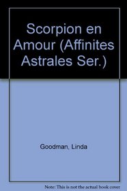 Scorpion en Amour (Affinites Astrales Ser.)