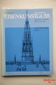 Der preussische Eisenkunstguss: Technik, Geschichte, Werke, Kunstler (German Edition)