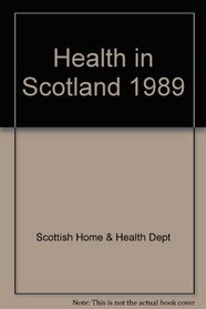 Health in Scotland, 1989