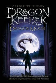 Dragonkeeper: Dragon Moon (Dragonkeeper Trilogy)
