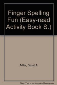 Finger Spelling Fun (Easy-Read Activity Book)