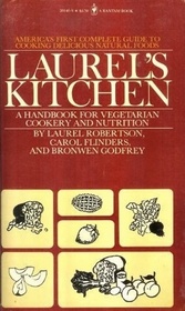 Laurels Kitchen a Handbook for Vegetarian Cookery and Nutrition