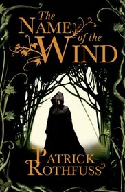 The Name of the Wind (Kingkiller Chronicles, Bk 1)