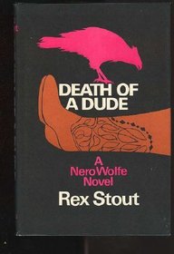 Death of a Dude (Nero Wolfe, Bk 44)