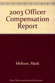 Officer Compensation Report, 2003