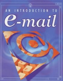An Introduction to E-mail (Usborne Computer Guides)