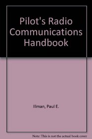 Pilot's Radio Communications Handbook (Tab practical flying series)