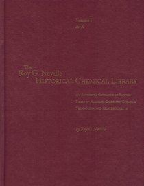 The Roy G. Neville Historical Chemical Library: An Annotated Catalogue of Printed Books on Alchemy