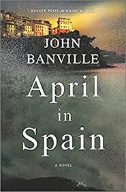 April in Spain (Quirke, Bk 8)