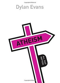 Atheism: All That Matters (Teach Yourself: Philosophy & Religion)