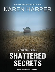 Shattered Secrets (Cold Creek (1))