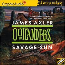 Savage Sun (Outlanders, Bk 3) (Audio CD) (Unabridged)