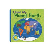 I love My Planet Earth (I Love My Board Books)