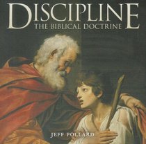 Discipline: The Biblical Doctrine