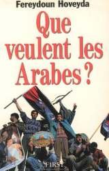 Que veulent les Arabes? (Documents / F1RST) (French Edition)