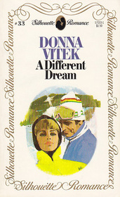A Different Dream (Silhouette Romance, No 33)