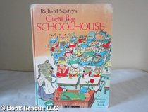Richard Scarry's Great Big School House