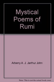 Mystical Poems of Rumi