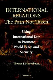 International Relations: The Path Not Taken