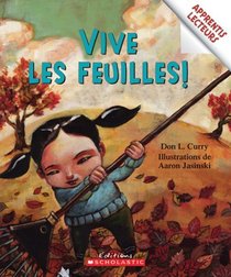 Vive Les Feuilles! (Apprentis Lecteurs) (French Edition)
