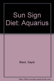 Sun Sign Diet: Aquarius