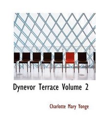 Dynevor Terrace  Volume 2 (Large Print Edition)