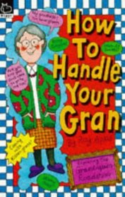 How to Handle Your Gran (How to Handle S.)