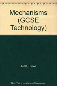 Gcse Technology: Mechanisms (GCSE Technology S.)