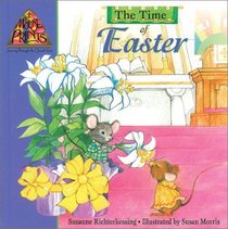 The Time of Easter (Mouse Prints: Journey Throught the Church Year)