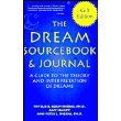 The dream sourcebook & journal: A guide to the theory and interpretation of dreams