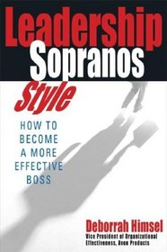 Leadership Sopranos Style: How to Become a More Effective Boss