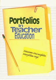 Portfolios in Teacher Education