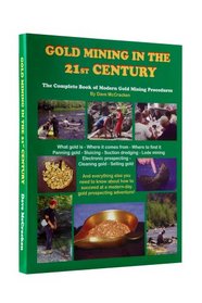 Gold Mining in the 21ST Century