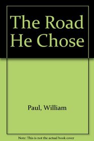 The Road He Chose