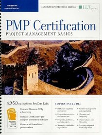 PMP Certification: Project Management Basics [With 3 CDROMs] (ILT (Axzo Press))