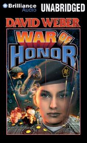 War of Honor (Honor Harrington, Bk 10) (Audio CD) (Unabridged)