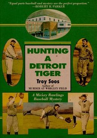 Hunting a Detroit Tiger (Mickey Rawlings, Bk 4)