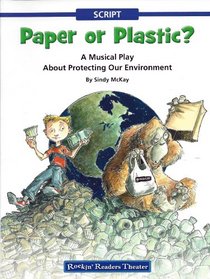 Paper or Plastic? A Musical Play About Protecting Our Environment